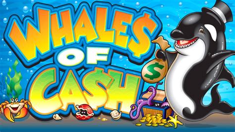play whales of cash slots online for free